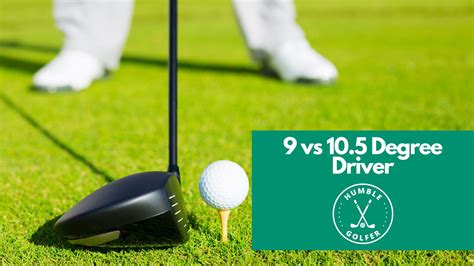 9.5 vs 10.5 Driver: The Differences That Matter .
